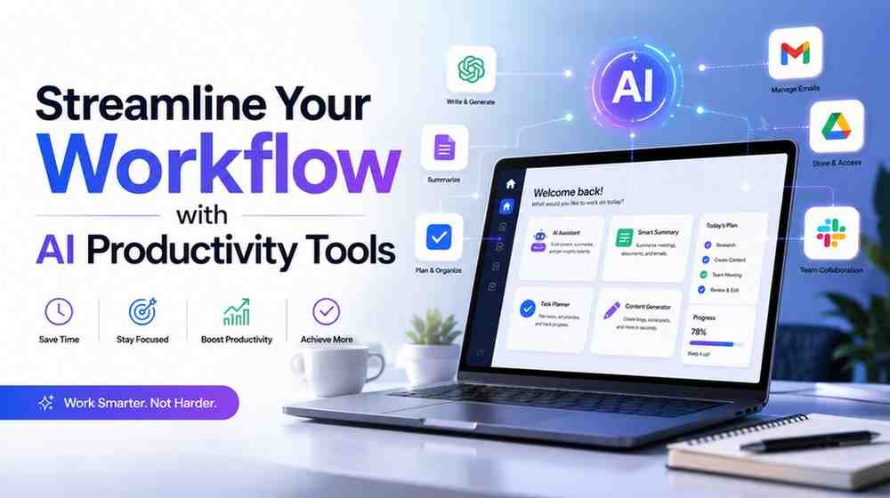 Streamline Your Workflow with AI Productivity Tools